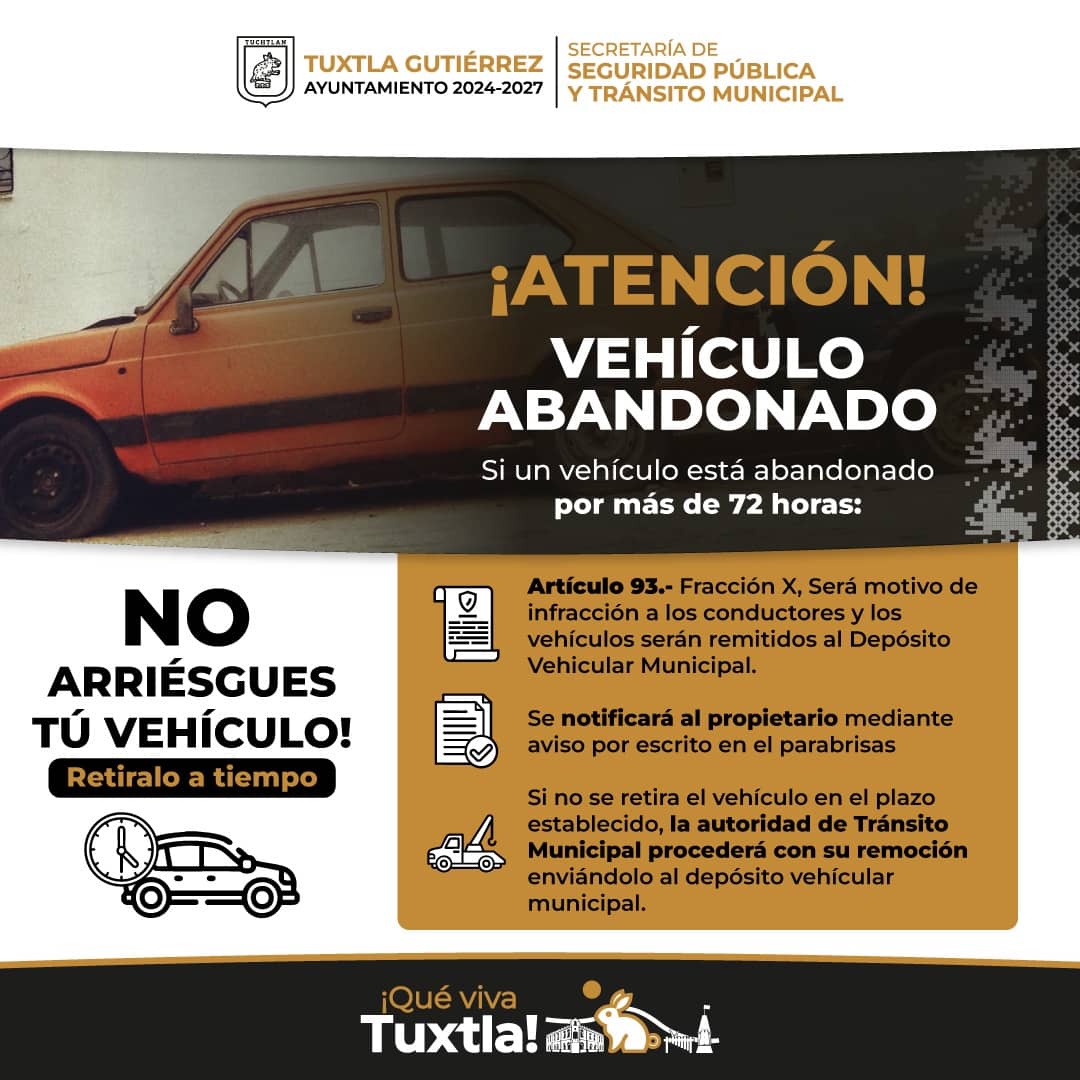 Aviso del Ayuntamiento de Tuxtla ante vehículos abandonados