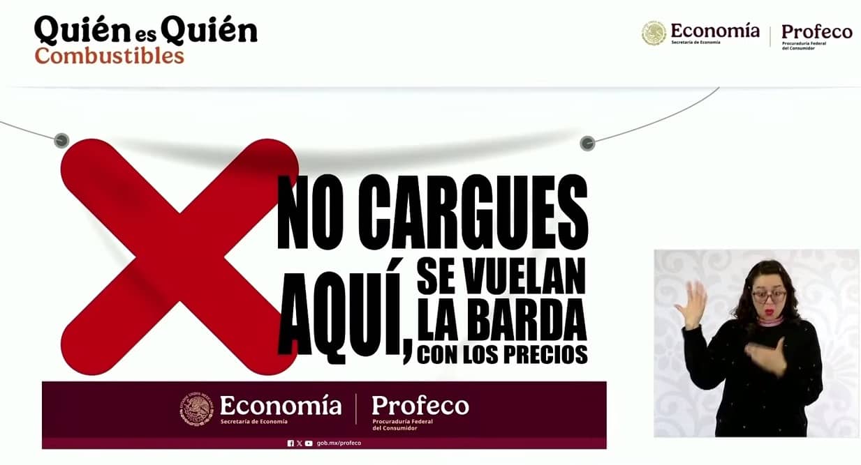 Profeco colgará lonas en gasolineras: ‘no cargues aquí, se vuelan la barda con los precios’