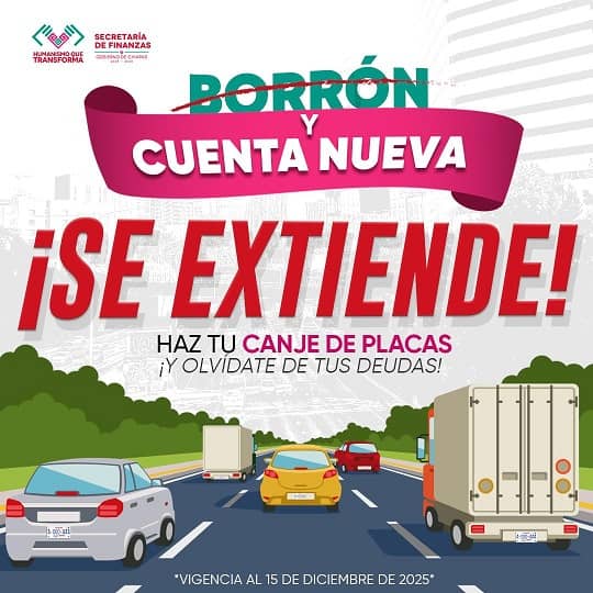 ¡Buenas noticias! Se amplía el plazo para el Canje de Placas 2025 y el programa Borrón y Cuenta Nueva hasta diciembre