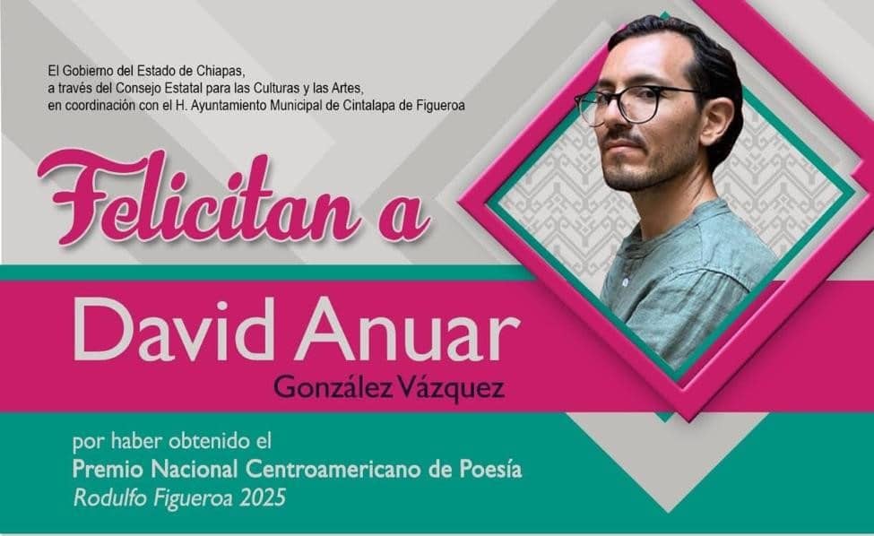 David Anuar González Vázquez, ganador del Premio Nacional Centroamericano de Poesía Rodulfo Figueroa 2025